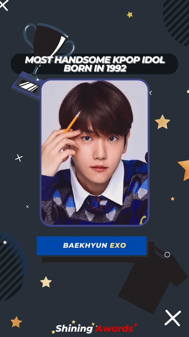 Baekhyun EXO Most Handsome Kpop Idol Born In 1992 Baekhyun EXO Most Handsome Kpop Idol Born In 1992