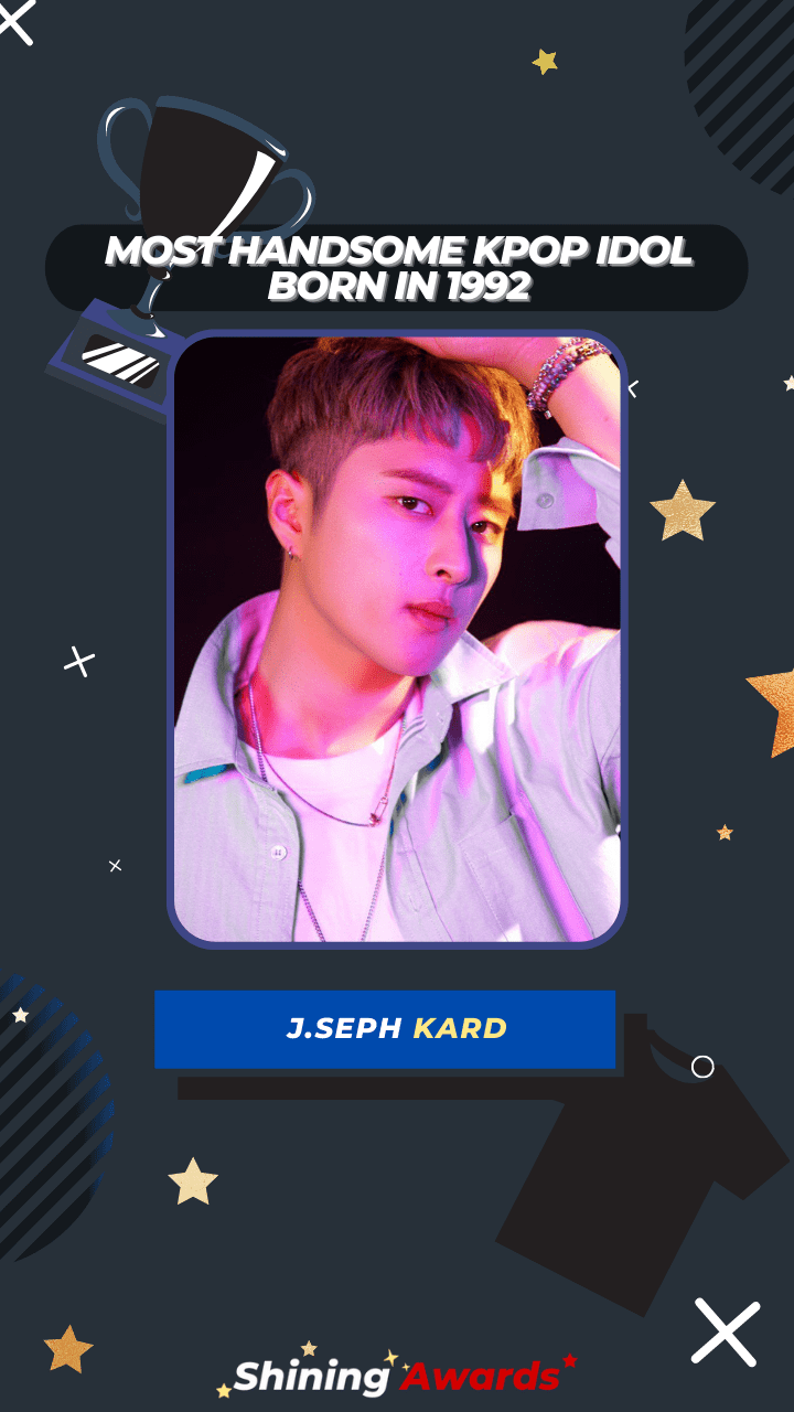 J.Seph KARD Most Handsome Kpop Idol Born In 1992 J.Seph KARD Most Handsome Kpop Idol Born In 1992