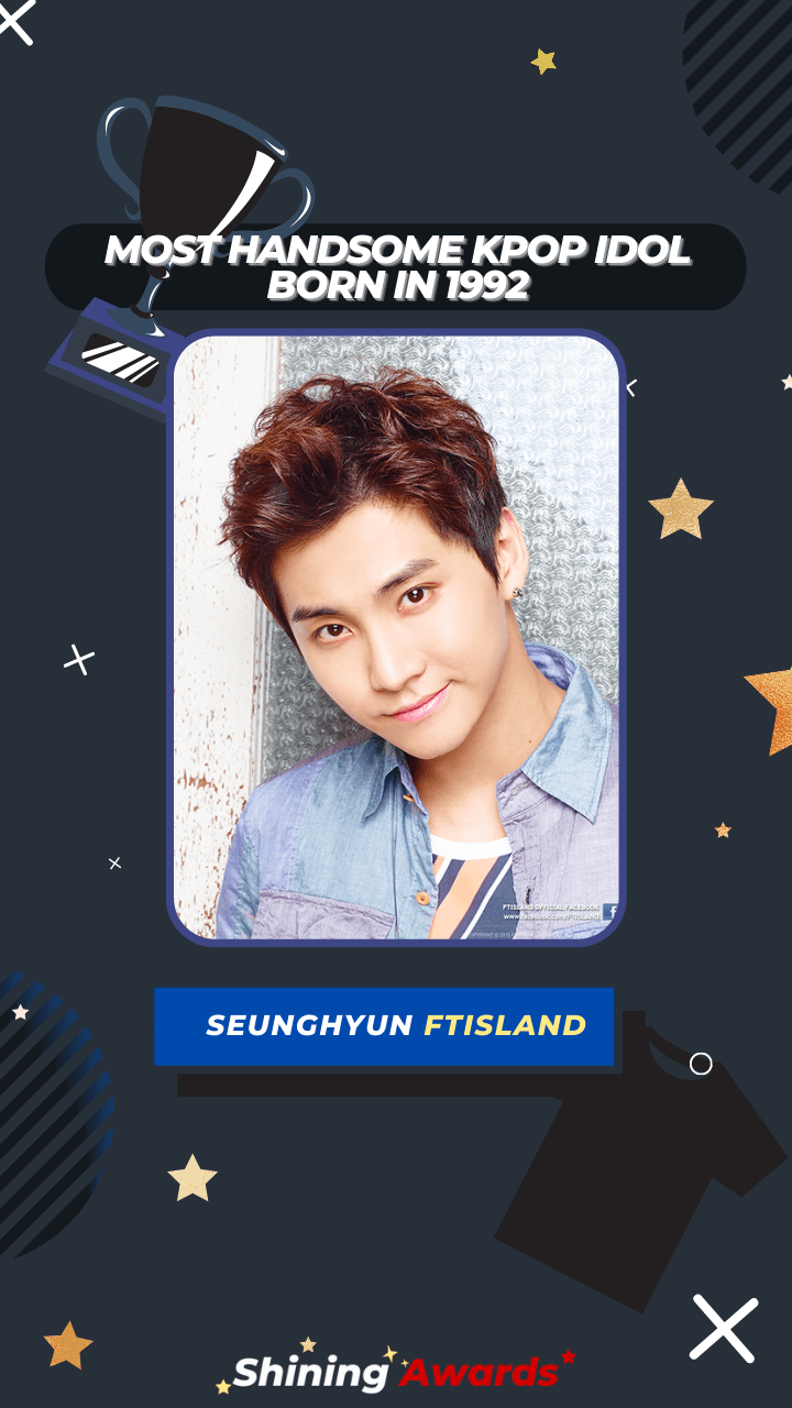 Seunghyun FTISLAND Most Handsome Kpop Idol Born In 1992 Seunghyun FTISLAND Most Handsome Kpop Idol Born In 1992