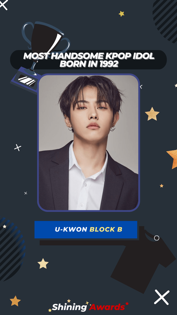 U-Kwon Block B Most Handsome Kpop Idol Born In 1992 U-Kwon Block B Most Handsome Kpop Idol Born In 1992