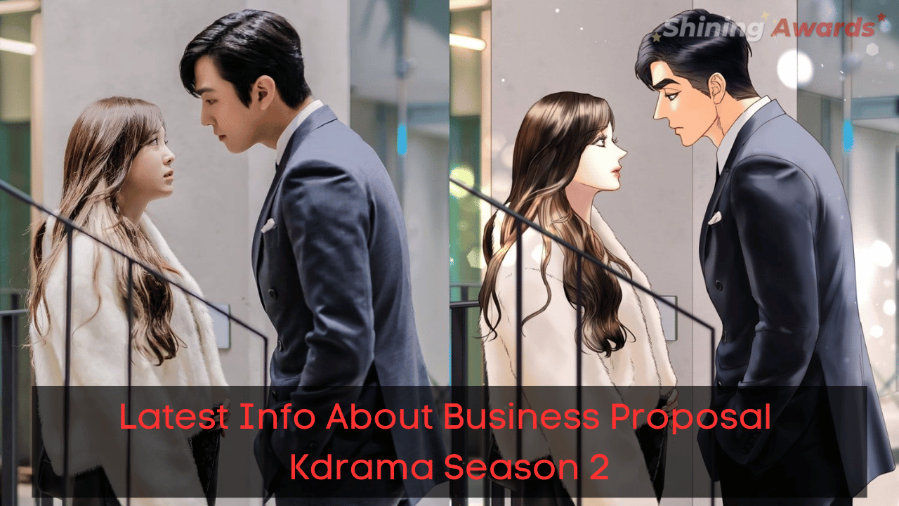 Latest Info About Business Proposal Kdrama Season 2 1 Latest Info About Business Proposal Kdrama Season 2 Shining Awards