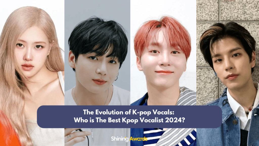 The Evolution of K-pop Vocals: Who is The Best Kpop Vocalist 2024? 2 Who is The Best Kpop Vocalist 2024