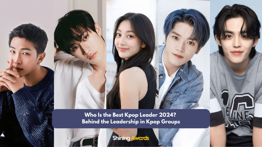 Who Is the Best Kpop Leader 2024? Behind the Leadership in Kpop Groups 2 Best Kpop Leader 2024