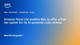 Amazon Nova Lite Allows Bito to Provide Free Tier for AI-Powered Code Reviews