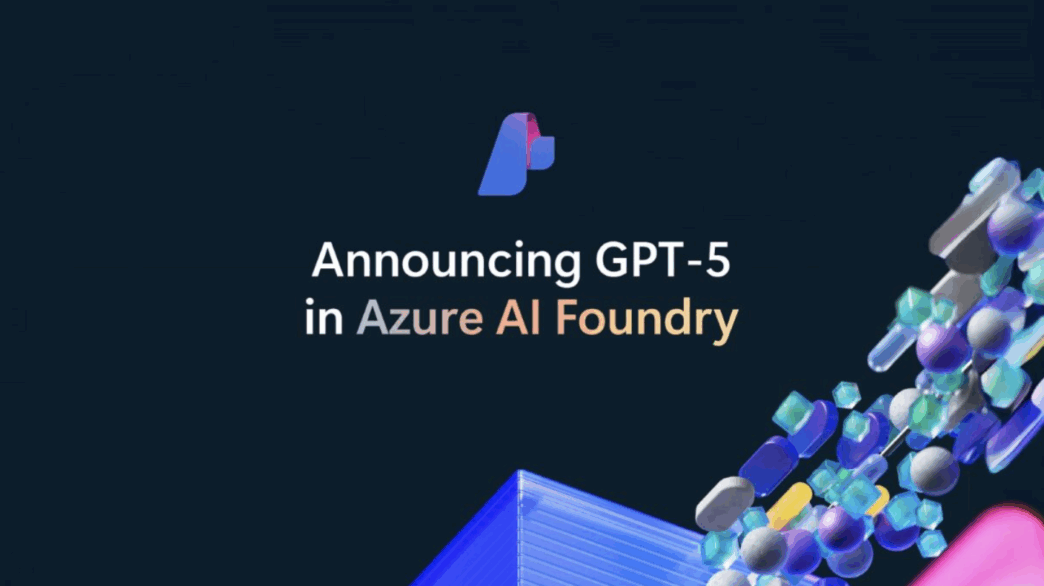 GPT-5 in Azure AI Foundry: Beginning the Next Era of AI Applications and Agents