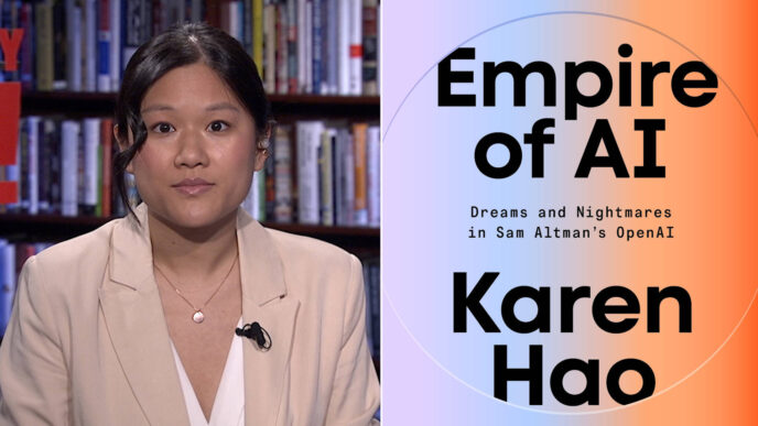 "Empire of AI": Karen Hao Discusses AI's Threat to Democracy and the Emergence of a New Colonial World